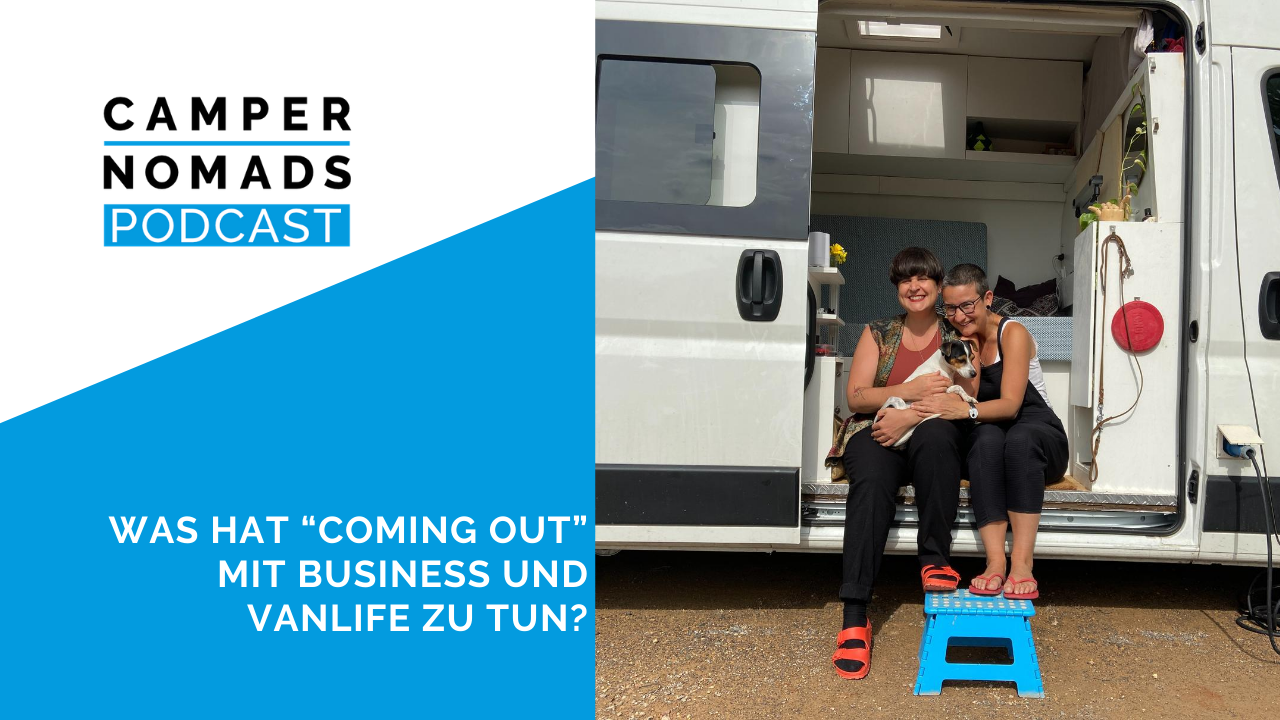 Was hat 'Coming Out' mit Business und Vanlife zu tun?