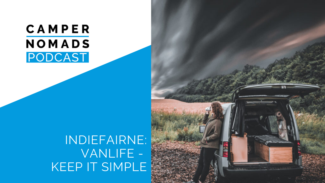 INDIEFAIRNE: Vanlife – Keep it simple