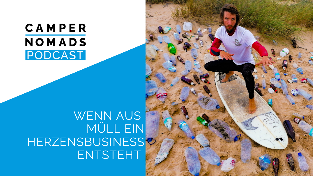 Wenn aus Müll ein Herzensbusiness entsteht - The Trash Traveler