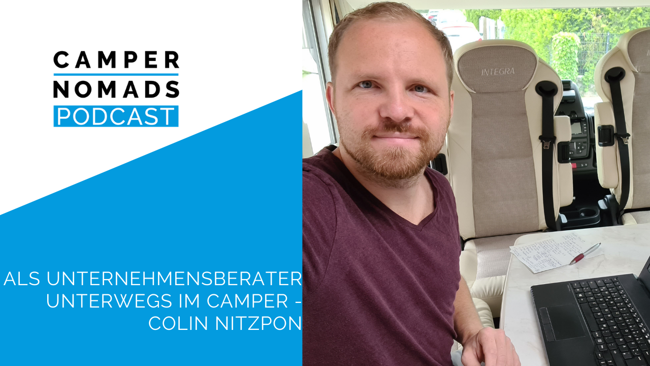 Als Unternehmensberater unterwegs im Camper - Colin Nitzpon