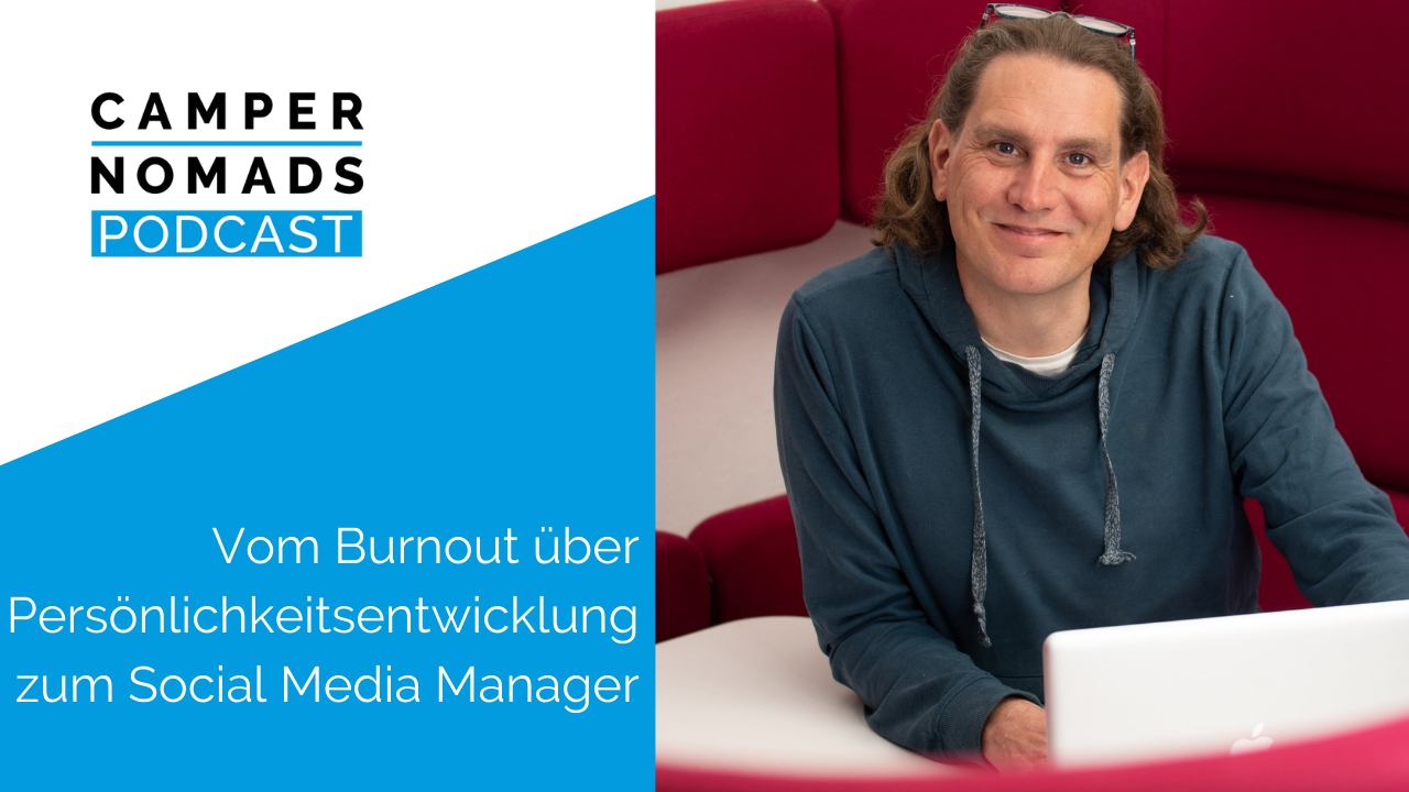 Vom Burnout über Persönlichkeitsentwicklung zum Social Media Manager