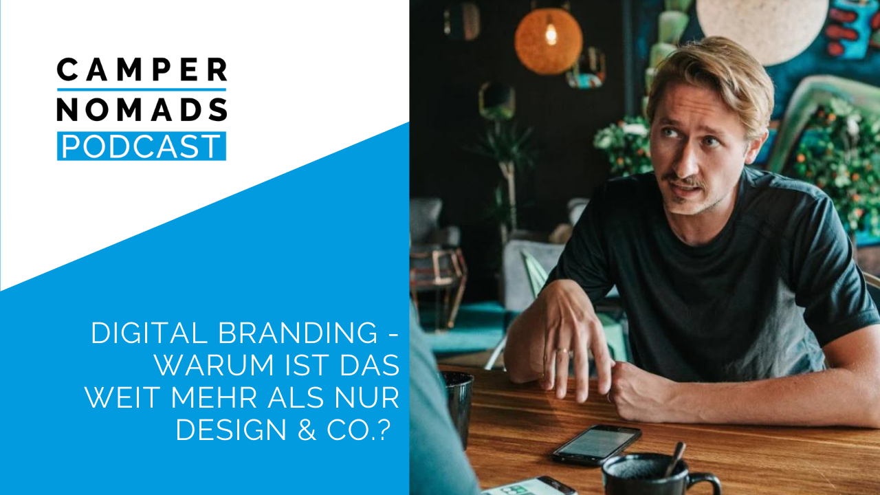 Digital Branding - Warum ist das weit mehr als nur Design & Co.?