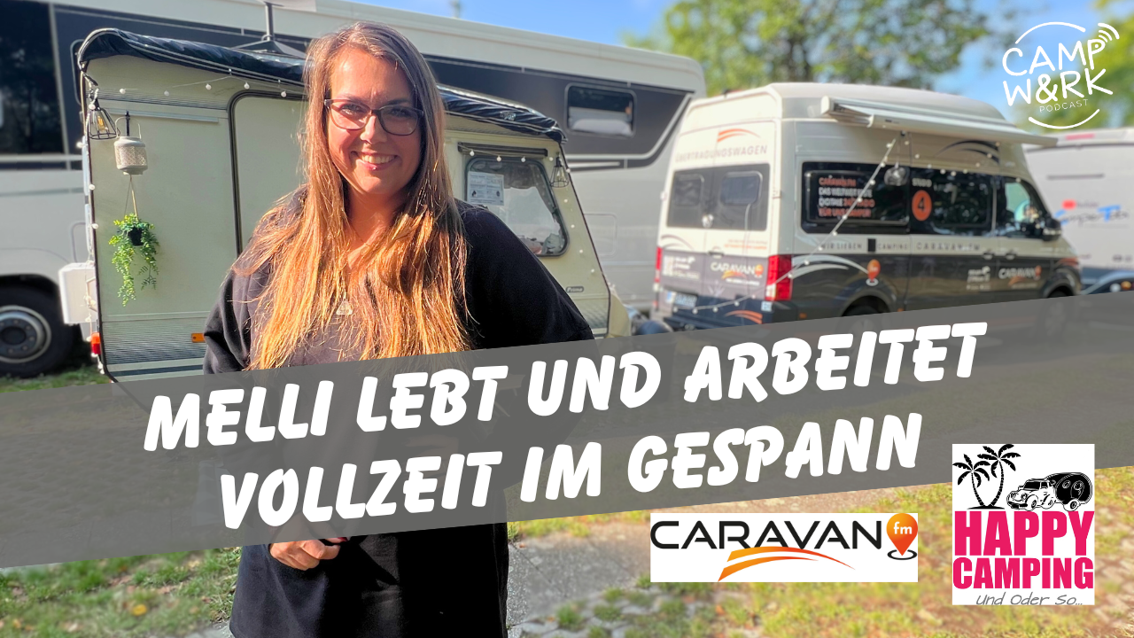Melli Happy Camping Vollzeit mit Wohnwagen