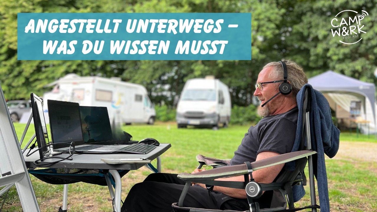 Arbeiten im Vanlife als Angestellter